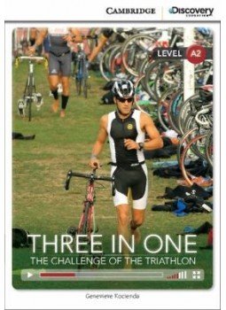 KOCIENDA, GENEVIEVE - Three in One - The Challenge of the Triathlon with Online Access - Cambridge Discovery Interactive Readers - Level A2, null 2014 antikvár könyv