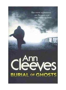 CLEEVES, ANN - Burial of Ghosts CLEEVES, ANN - Burial of Ghosts, null 2013 antikvár könyv