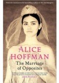 Alice Hoffman - The Marriage of Opposites