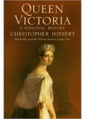 Hibbert, Christopher - Queen Victoria: A Personal History