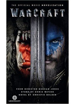 Golden, Christie - Warcraft: The Official Movie Novelisation, null 2016 antikvár könyv
