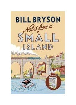 Bill Bryson - Notes From a Small Island - Journey Through Britain Bill Bryson - Notes From a Small Island - Journey Through Britain, null 2015 antikvár könyv