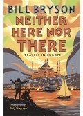 Bill Bryson - Neither Here, Nor There
