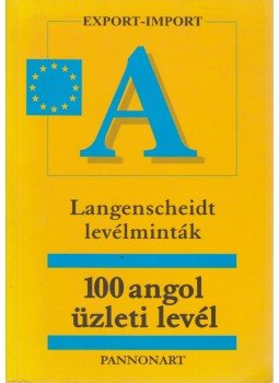 Abegg, Birgit, Benford, Michael - 100 angol üzleti levél Abegg, Birgit, Benford, Michael - 100 angol üzleti levél, 1996 antikvár könyv