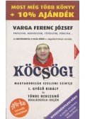 Varga Ferenc József - Köcsög!