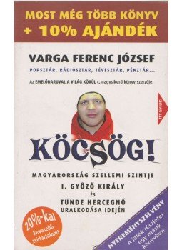 Varga Ferenc József - Köcsög! Varga Ferenc József - Köcsög!, Gyöngyös 2008 antikvár könyv