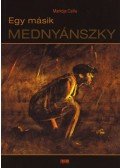 Markója Csilla - Egy másik Mednyánszky