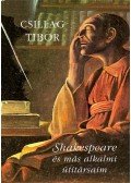Csillag Tibor - Shakespeare és más alkalmi útitársaim