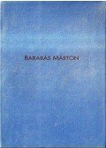 Pethő Bertalan,Kováts Albert,Barabás Márton - Barabás Márton munkái 1990-1994