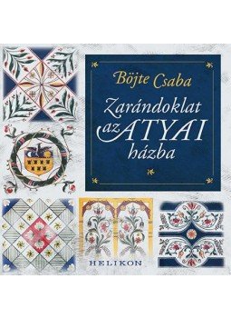 Böjte Csaba - Zarándoklat az atyai házba Böjte Csaba - Zarándoklat az atyai házba, Budapest 2016 antikvár könyv