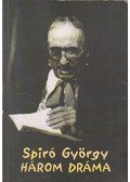 Spiró György - Három dráma