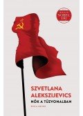 Szvetlana Alekszijevics - Nők a tűzvonalban