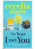 Cecelia Ahern - The Year I Met You
