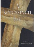 Alister McGrath (szerk.) - A keresztyén hit