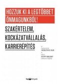 Glei, K. Jocelyn - Hozzuk ki a legtöbbet önmagunkból