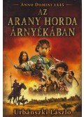 Urbánszki László - Az Arany Horda árnyékában