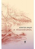 Günter Grass - A végességről