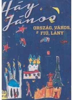 Háy János - Ország, város, fiú, lány Háy János - Ország, város, fiú, lány, Budapest 2016 antikvár könyv