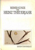 Kunze, Reiner - Reiner Kunze über Heinz Theuerjahr (dedikált)