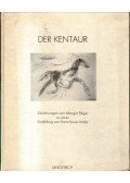 Hofer, Franz Xaver,Bilger, Marget - Der Kentaur