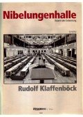 Wipplinger, Hans-Peter - Rudolf Klaffenböck: Nibelungenhalle - Räume der Erinnerung (dedikált)