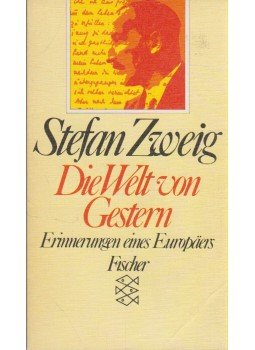 Zweig, Stefan - Die Welt von Gestern Zweig, Stefan - Die Welt von Gestern, 1986 antikvár könyv