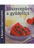 Takácsi-Nagy Klára szerk. - Főszerepben a gyümölcs