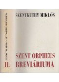 Szentkuthy Miklós - Szent Orpheus Breviáriuma II.