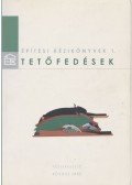 Kovács Imre (szerk.) - Tetőfedések