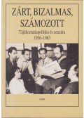 Cseh Gergő Bendegúz (szerk.),Pór Edit (szerk.),Kalmár Melinda (szerk.) - Zárt, bizalmas, számozott