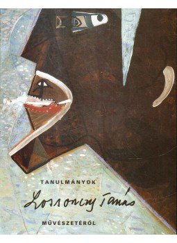 Andrási Gábor, Pataki Gábor - Tanulmányok Lossonczy Tamás művészetéről Andrási Gábor, Pataki Gábor - Tanulmányok Lossonczy Tamás művészetéről, Budapest 2006 antikvár könyv