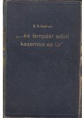 Aldrich, B. S. - "...és lámpást adott kezembe az Úr"