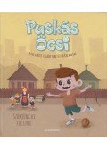 Kemény Kristóf - Puskás Öcsi - A külvárosi vagány hihetetlen kalandjai 1. - Szökjünk ki focizni!
