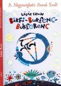 Lázár Ervin - Bikfi-Bukfenc-Bukferenc