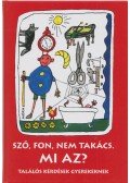 Varga Ferencné - Sző, fon, nem takács. Mi az?