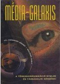 Ifj. Csákvári József,Malinák Judit - Média-galaxis