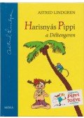 Astrid Lindgren - Harisnyás Pippi a Déltengeren