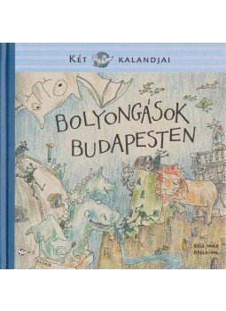 Mészáros János, Jánosi-Halász Rita, Entz Sarolta - Bolyongások Budapesten Mészáros János, Jánosi-Halász Rita, Entz Sarolta - Bolyongások Budapesten, Budapest 2016 antikvár könyv