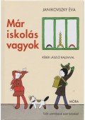 Janikovszky Éva - Már iskolás vagyok