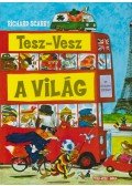 Richard Scarry - Tesz-vesz a világ