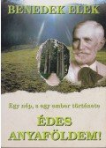 Benedek Elek - Édes anyaföldem!