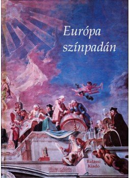 Marosi Ernő - Európa színpadán Marosi Ernő - Európa színpadán, Budapest 2009 antikvár könyv