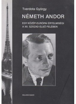 Tverdota György - Németh Andor I. Tverdota György - Németh Andor I., Budapest 2009 antikvár könyv