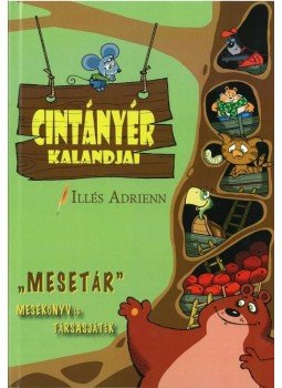 Illés Adrienn - Cintányér kalandjai - Mesekönyv és társasjáték Illés Adrienn - Cintányér kalandjai - Mesekönyv és társasjáték, null 2016 antikvár könyv