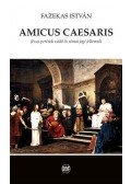 Fazekas István - Amicus caesaris