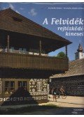 Fucskár Ágnes,Fucskár József Attila - A Felvidék rejtőzködő kincsei