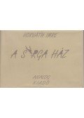 Horváth Imre - A sárga ház