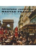 Somorjai Ferenc - Magyar-francia társalgási zsebkönyv a kiejtés feltüntetésével