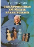Bert Hellinger - Családdinamikai kötődések rákbetegeknél