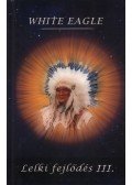 White Eagle - Lelki fejlődés III.